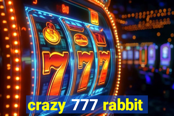 crazy 777 rabbit